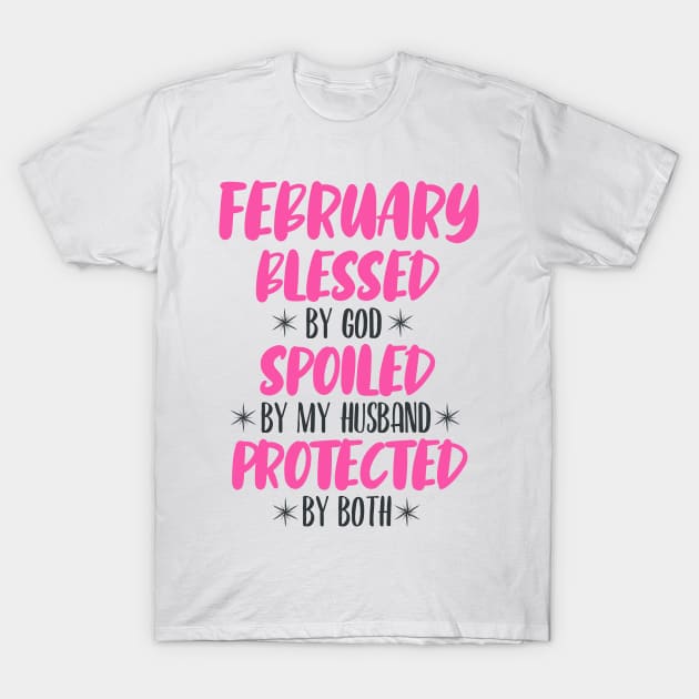 February Blessed T-Shirt by PHDesigner